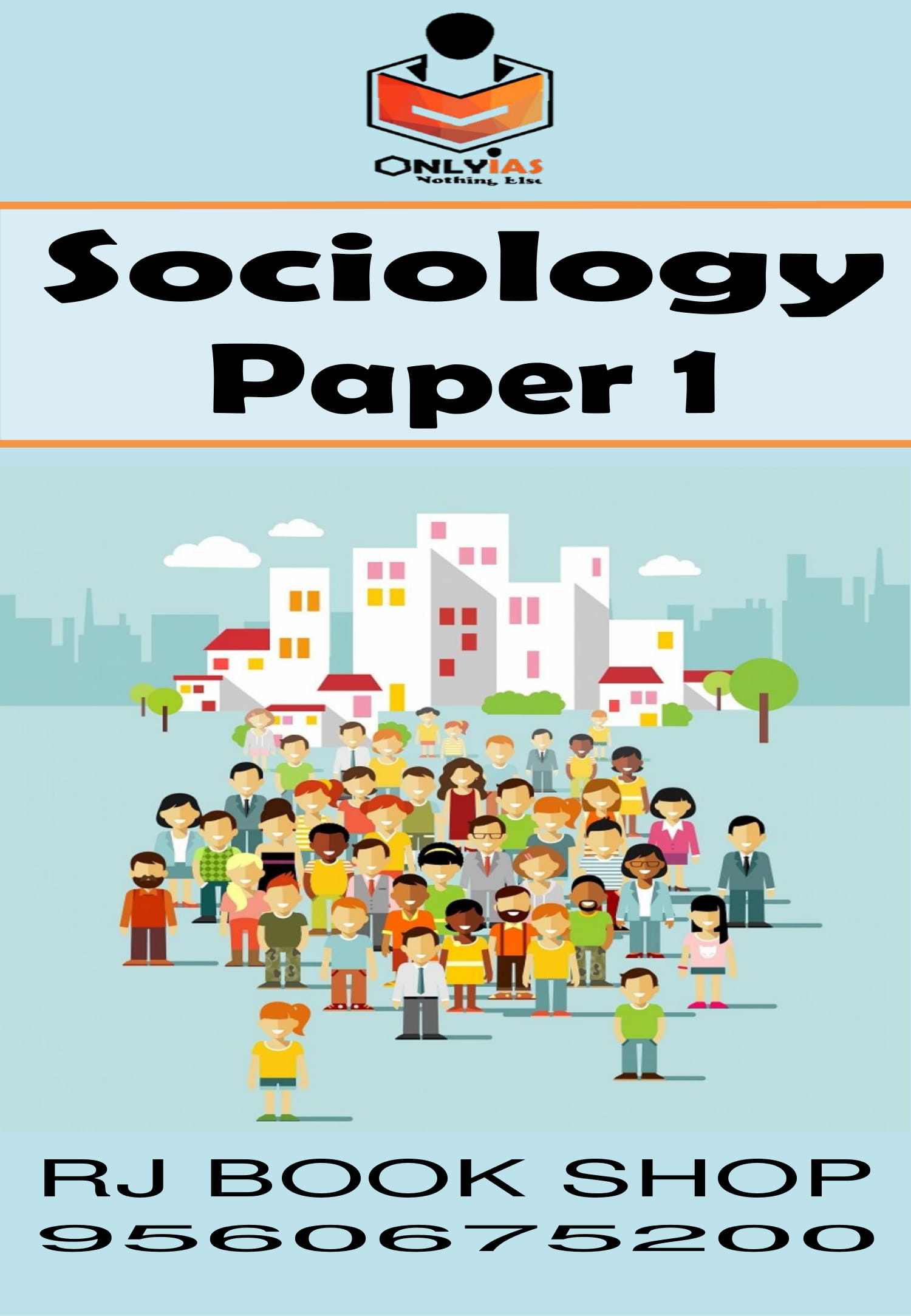 Only IAS Sociology Paper 1 & Paper 2 Printed Notes English Medium (Set Of 2 Books) – mains Civil Service Preparation